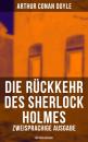 Скачать Die Rückkehr des Sherlock Holmes (Zweisprachige Ausgabe: Deutsch-Englisch) - Arthur Conan Doyle