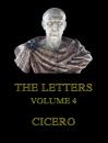 Скачать The Letters, Volume 4 - Cicero
