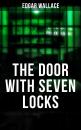 Скачать THE DOOR WITH SEVEN LOCKS - Edgar  Wallace