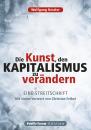 Скачать Die Kunst, den Kapitalismus zu verändern - Wolfgang  Kessler
