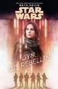 Скачать Star Wars: Jyn, die Rebellin - Beth  Revis