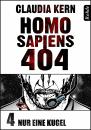 Скачать Homo Sapiens 404 Band 4: Nur eine Kugel - Claudia  Kern