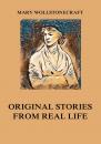 Скачать Original Stories from Real Life - Mary  Wollstonecraft