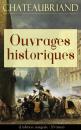 Скачать Chateaubriand: Ouvrages historiques (L'édition intégrale - 20 titres) - Francois-René de Chateaubriand