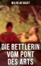 Скачать Die Bettlerin vom Pont des Arts - Вильгельм Гауф