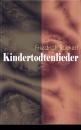 Скачать Kindertodtenlieder - Friedrich Ruckert