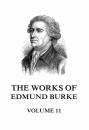Скачать The Works of Edmund Burke Volume 11 - Edmund Burke