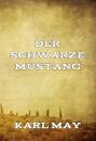 Скачать Der schwarze Mustang - Karl May