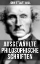 Скачать Ausgewählte philosophische Schriften - John Stuart Mill