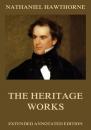 Скачать The Heritage Works - Nathaniel Hawthorne