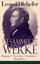 Скачать Gesammelte Werke: Romane + Novellen + Gedichte + Biografien - Leopold Schefer