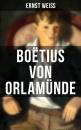Скачать Boëtius von Orlamünde - Ernst Weiß