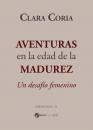 Скачать Aventuras en la edad de la madurez - Clara Coria