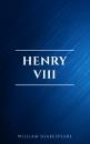 Скачать Henry VIII - Уильям Шекспир