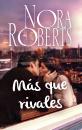 Скачать Más que rivales - Nora Roberts