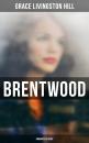Скачать Brentwood (Romance Classic) - Grace Livingston Hill