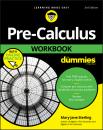 Скачать Pre-Calculus Workbook For Dummies - Mary Sterling Jane