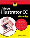 Скачать Adobe Illustrator CC For Dummies - David  Karlins