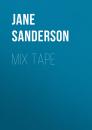 Скачать Mix Tape - Jane  Sanderson
