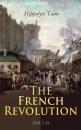 Скачать The French Revolution (Vol.1-3) - Taine Hippolyte