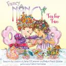 Скачать Fancy Nancy: Tea for Two - Jane  O'Connor
