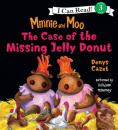 Скачать Minnie and Moo: The Case of the Missing Jelly Donut - Denys Cazet