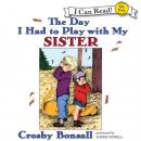 Скачать Day I Had to Play With My Sister - Crosby Bonsall