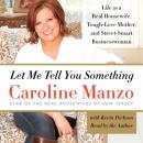 Скачать Let Me Tell You Something - Caroline Manzo
