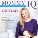 Скачать Mommy IQ - Rosie Pope Swale