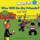 Скачать Who Will Be My Friends? - Syd Hoff
