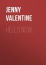 Скачать Hello Now - Jenny  Valentine