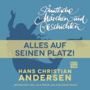Скачать H. C. Andersen: Sämtliche Märchen und Geschichten, Alles auf seinen Platz! - Hans Christian Andersen