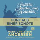 Скачать H. C. Andersen: Sämtliche Märchen und Geschichten, Fünf aus einer Schote - Hans Christian Andersen