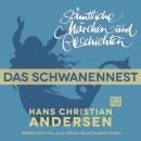 Скачать H. C. Andersen: Sämtliche Märchen und Geschichten, Das Schwanennest - Hans Christian Andersen