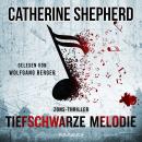 Скачать Tiefschwarze Melodie - Zons-Thriller 5 (Ungekürzt) - Catherine Shepherd