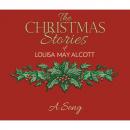 Скачать A Song (Unabridged) - Louisa May Alcott