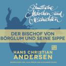 Скачать H. C. Andersen: Sämtliche Märchen und Geschichten, Der Bischof von Börglum und seine Sippe - Hans Christian Andersen
