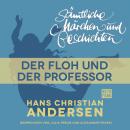 Скачать H. C. Andersen: Sämtliche Märchen und Geschichten, Der Floh und der Professor - Hans Christian Andersen