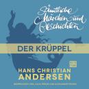 Скачать H. C. Andersen: Sämtliche Märchen und Geschichten, Der Krüppel - Hans Christian Andersen