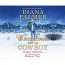 Скачать Christmas with My Cowboy (Unabridged) - Diana Palmer