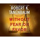 Скачать Without Fear or Favor - Butch Karp and Marlene Ciampi 29 (Unabridged) - Robert K. Tanenbaum