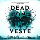 Скачать Dead Gone - DI Murphy & DS Rossi, Book 1 (Unabridged) - Luca Veste