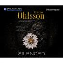 Скачать Silenced - Fredrika Bergman 2 (Unabridged) - Kristina Ohlsson