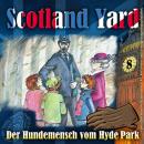 Скачать Scotland Yard, Folge 8: Der Hundemensch vom Hyde Park - Wolfgang Pauls