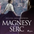 Скачать Magnesy serc - Helena Mniszkówna