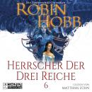Скачать Herrscher der drei Reiche - Die Zauberschiff-Chroniken 6 (Ungekürzt) - Robin Hobb