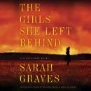 Скачать The Girls She Left Behind - A Lizzie Snow Mystery, Book 2 (Unabridged) - Sarah  Graves