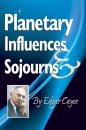 Скачать Planetary Influences & Sojourns - Edgar Cayce