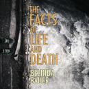 Скачать The Facts of Life and Death (Unabridged) - Belinda  Bauer