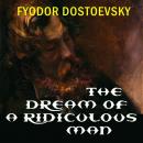 Скачать The Dream of a Ridiculous Man - Федор Достоевский